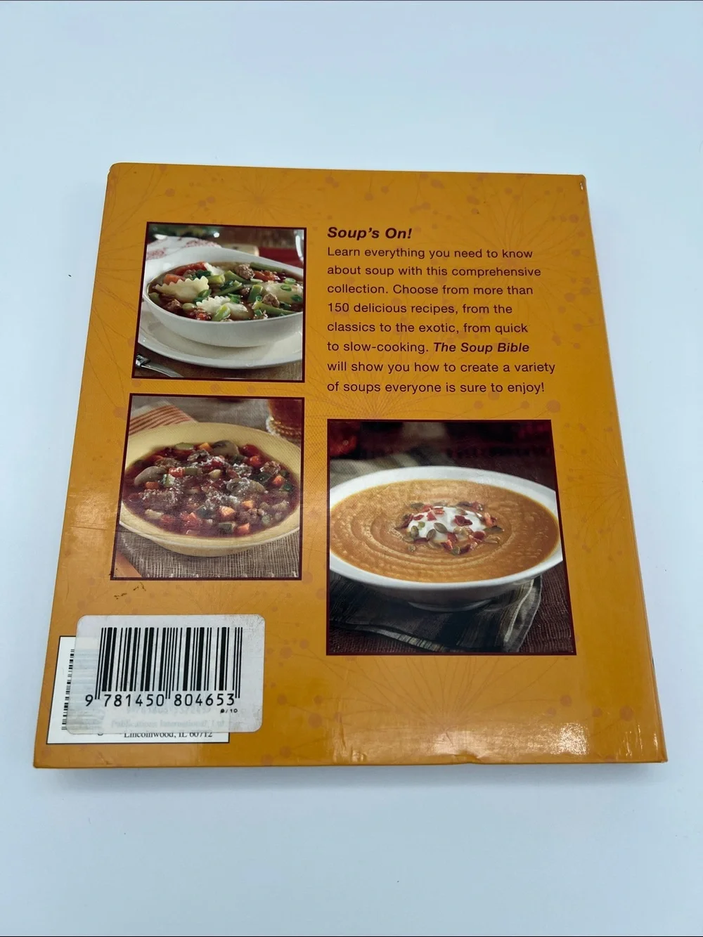 The Soup Bible - All In One Guide To Creating Delicious & Satisfying Soups